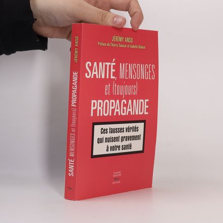 Santé, mensonges et (toujours) propagande