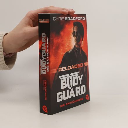 Bodyguard Reloaded – Die Entführung. Das heiß ersehnte neue Abenteuer der atemberaubenden Action-Bestsellerserie
