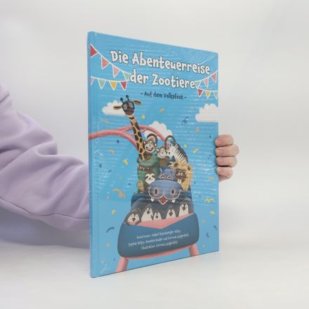 Die Abenteuerreise der Zootiere. Auf dem Volksfest