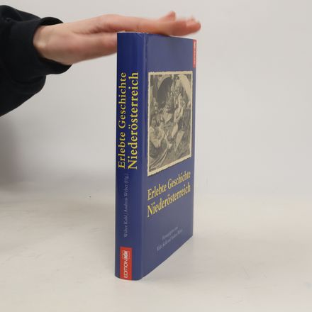 Erlebte Geschichte Niederösterreich