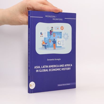 MIGRAZIONI / MIGRATIONS - 6: Asia, Latin America and Africa in Global Economic History