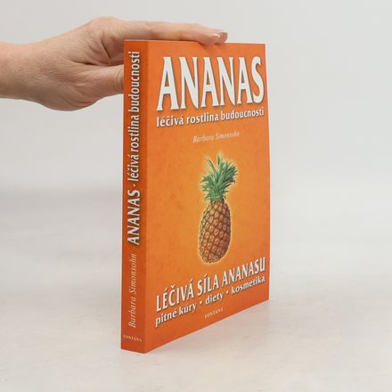 Ananas - léčivá rostlina budoucnosti