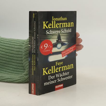 Schwere Schuld. Der Wächter meiner Schwester