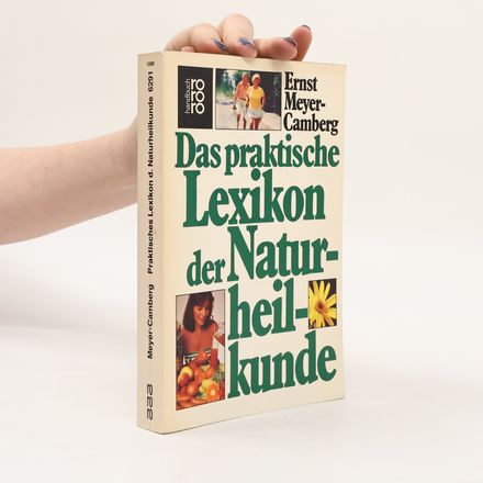 Das praktische Lexikon der Naturheilkunde