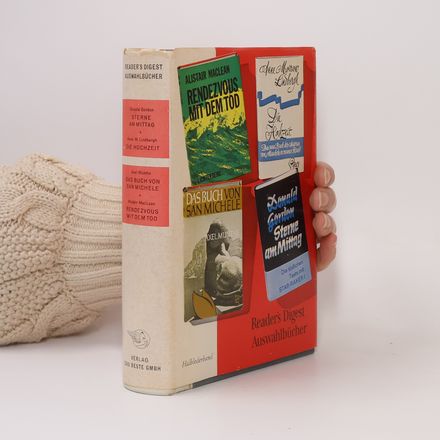 Reader's Digest Auswahlbücher. Sterne am Mittag, Die Hochzeit, Das Buch von San Michele, Rendezvous mit dem Tod