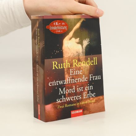 Eine entwaffnende Frau; Mord ist ein schweres Erbe (2 romány v 1 svazku)
