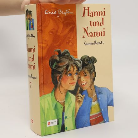 Hanni und Nanni. Sammelband 7