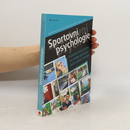 Sportovní psychologie : průvodce teorií a praxí pro mladé sportovce, jejich rodiče a trenéry