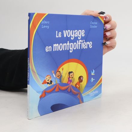 Le Club des aventuriers de l'Histoire: Le Voyage en montgolfière