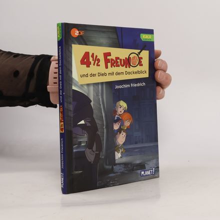 4 1/2 Freunde und der Dieb mit dem Dackelblick