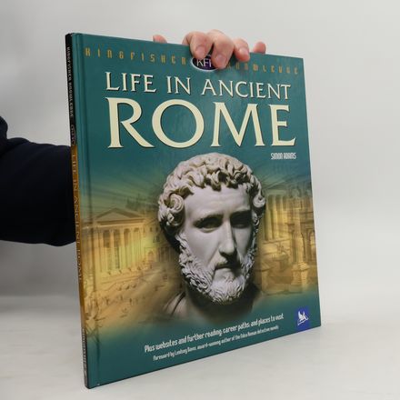 Kingfisher Knowledge: Life in Ancient Rome