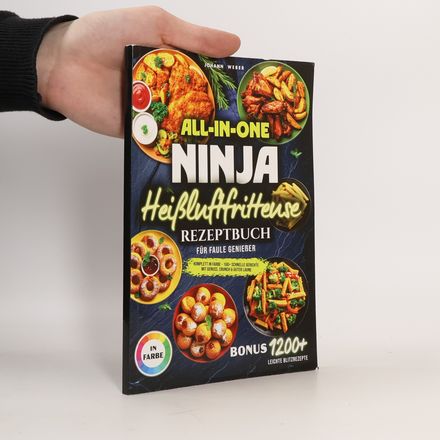 All-in-one Ninha. Heißluftfritteuse Rezeptbuch