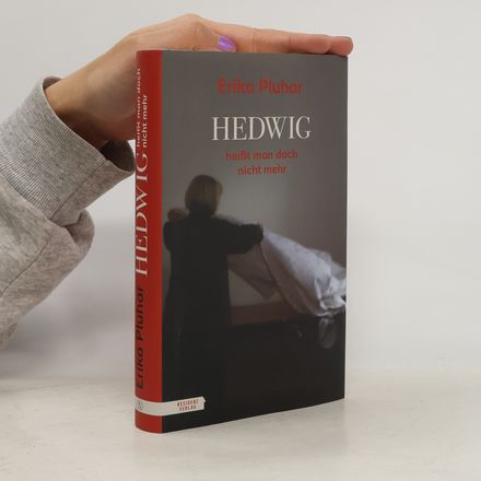 Hedwig heißt man doch nicht mehr