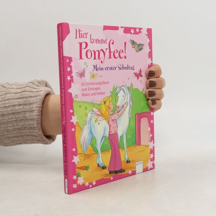 Hier kommt Ponyfee! - Mein erster Schultag