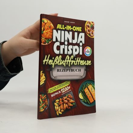 All-in-One Ninja Crispi Heissluftfritteuse Rezeptbuch