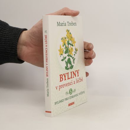 Byliny v prevenci a léčbě 5 - Bylinky pro zdraví výživu