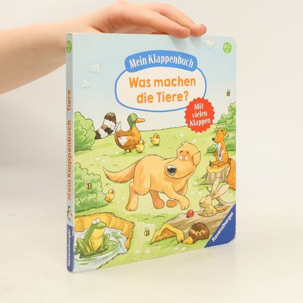 Mein Klappenbuch - Was machen die Tiere?