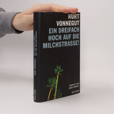 Ein dreifach Hoch auf die Milchstrasse! Vierzehn unveröffentlichte Geschichten und ein Brief