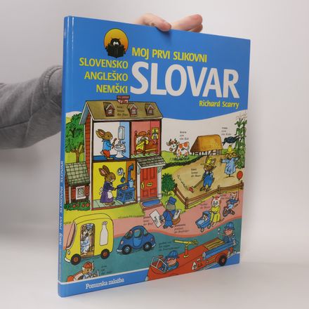 Moj prvi slikovni slovar: slovensko-angleško-nemški
