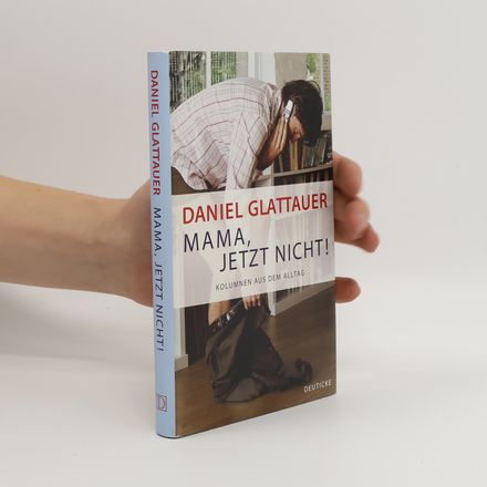 Mama, jetzt nicht!