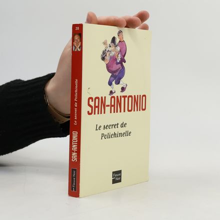 San-Antonio - 28: Le secret de Polichinelle