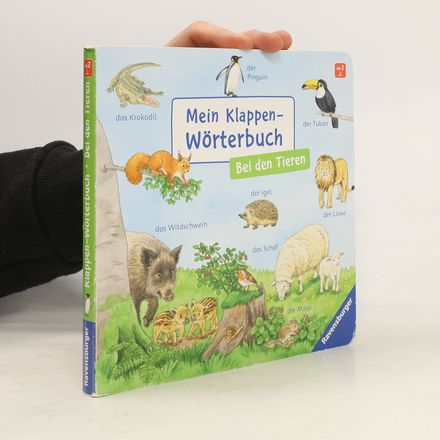 Mein Klappen-Wörterbuch: Bei den Tieren