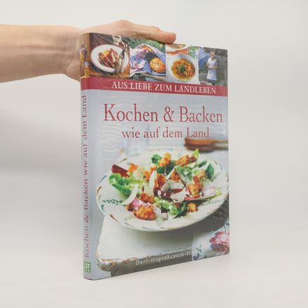 Kochen & Backen wie auf dem Land