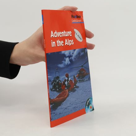 Hueber Lektüren - 1: Adventure in the Alps