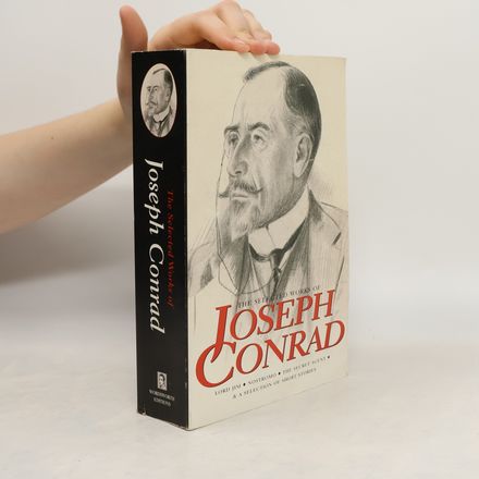 The Selected Works of Joseph Conrad