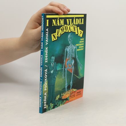 I nám vládli nemocní?