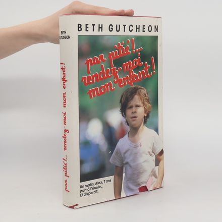 Par pitié!... Rendez-moi mon enfant!