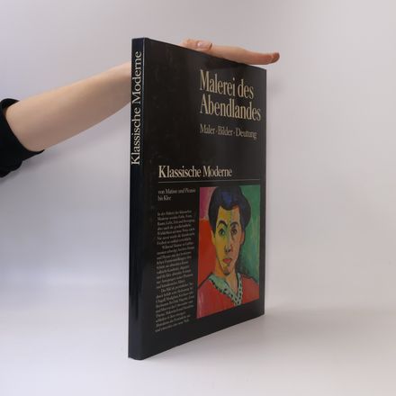 Malerei des Abendlandes. Klassische Moderne