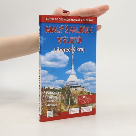Malý špalíček výletů. Liberecký kraj