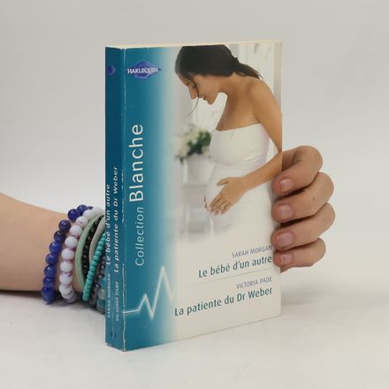 Le bébé d´un autre. La patienre du Dr Weber
