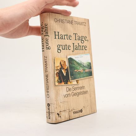 Harte Tage, gute Jahre