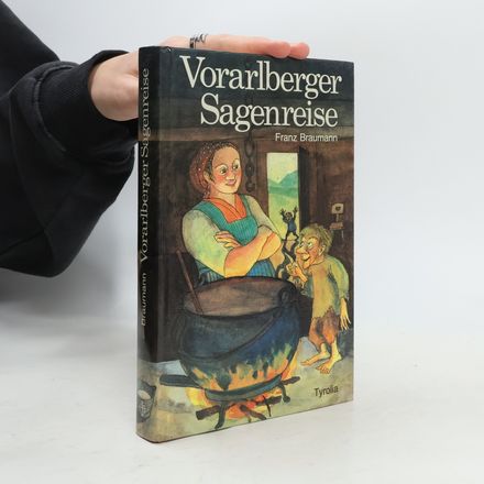 Vorarlberger Sagenreise