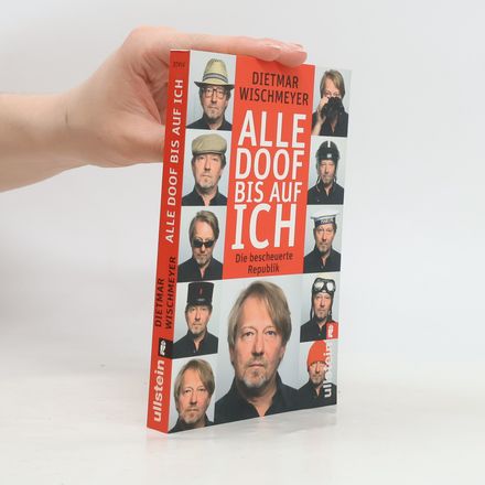 Alle doof bis auf ich! Die bescheuerte Republik