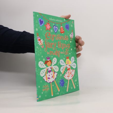 Usborne Activities: Christmas Fairy Things to Make and Do