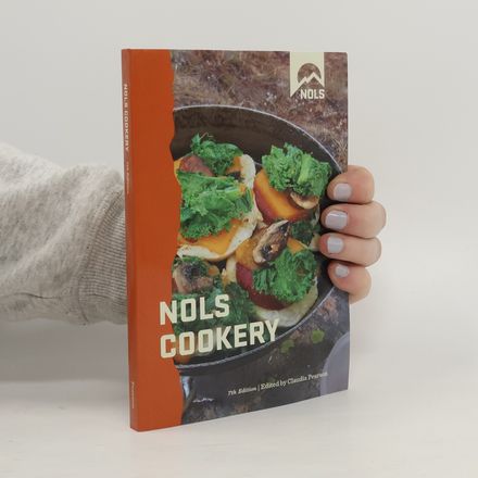 NOLS Cookery - 7th Edition