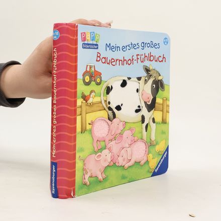 Mein erstes großes Bauernhof-Fühlbuch