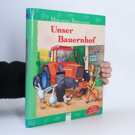 Mein erstes Bilderwissen. Unser Bauernhof.