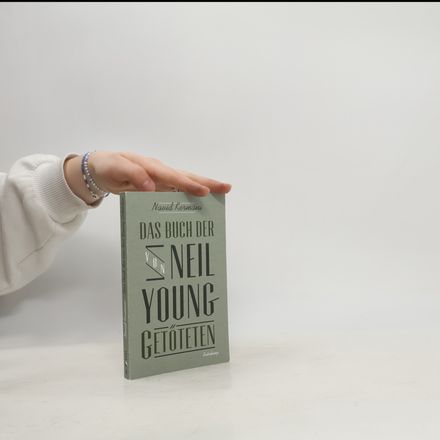 Das Buch der von Neil Young Getöteten