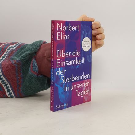 Über die Einsamkeit der Sterbenden in unseren Tagen