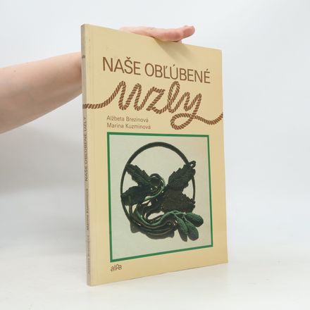 Naše obľúbené uzly