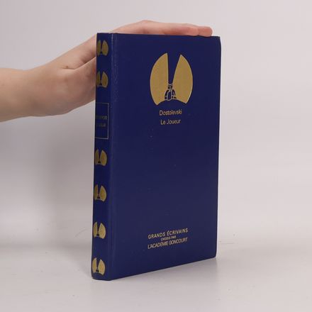 Grands Écrivains choisis par l'Académie Goncourt: Le Joueur
