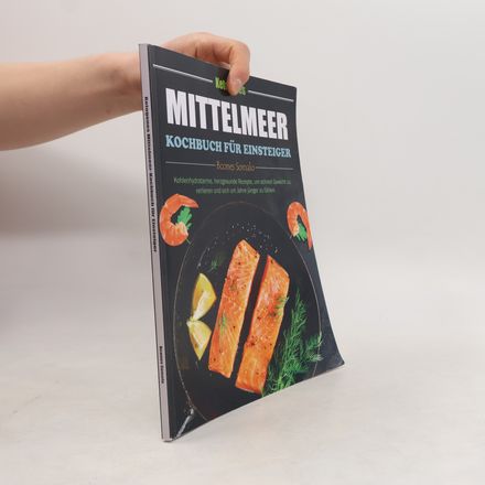 Das Komplette Mittelmeer-Kochbuch Für Einsteiger