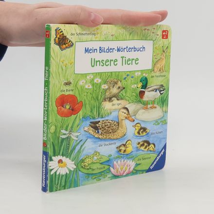 Mein Bilder-Wörterbuch: Unsere Tiere