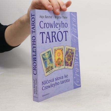 Crowleyho tarot. Klíčová slova ke Crowleyho tarotu