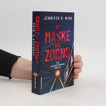 Richard-Schwarz-Thriller: Die Maske des Zorns