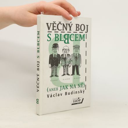 Věčný boj s blbcem